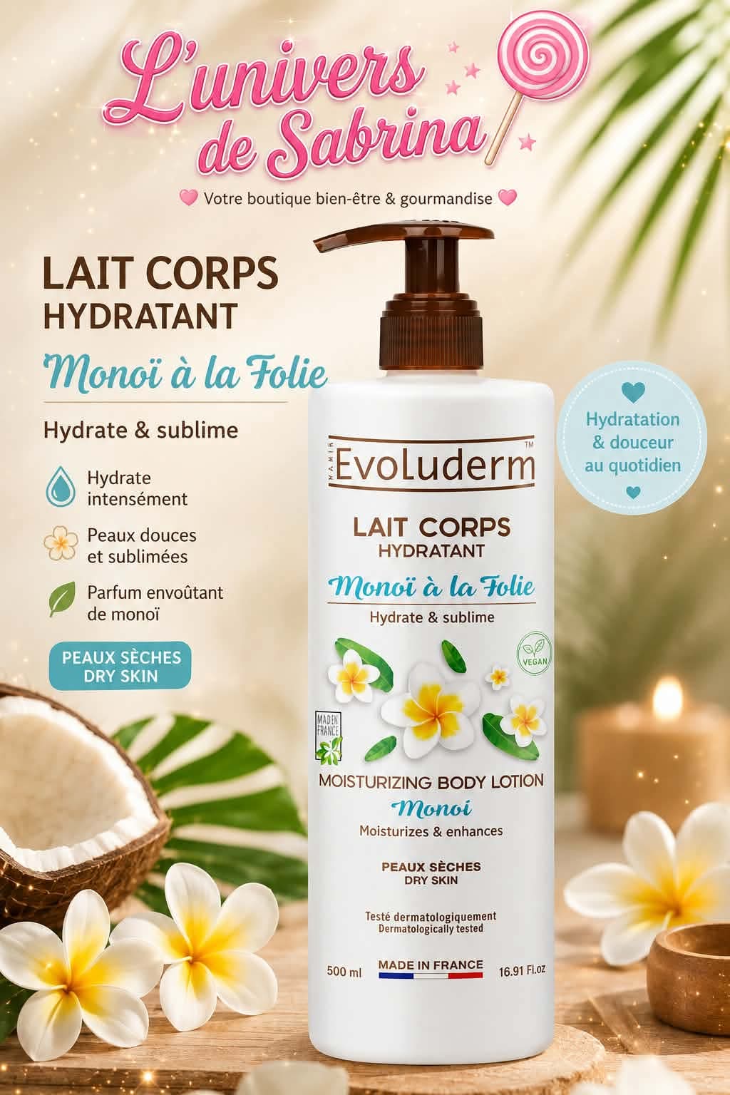 LAIT CORPS HYDRATANT MONOÏ A LA FOLIE - 500ML