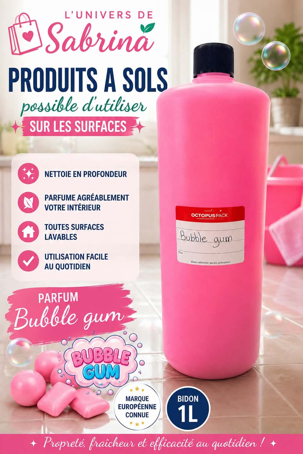 NETTOYANT SOL & MULTI USAGE BUBBLE GUM